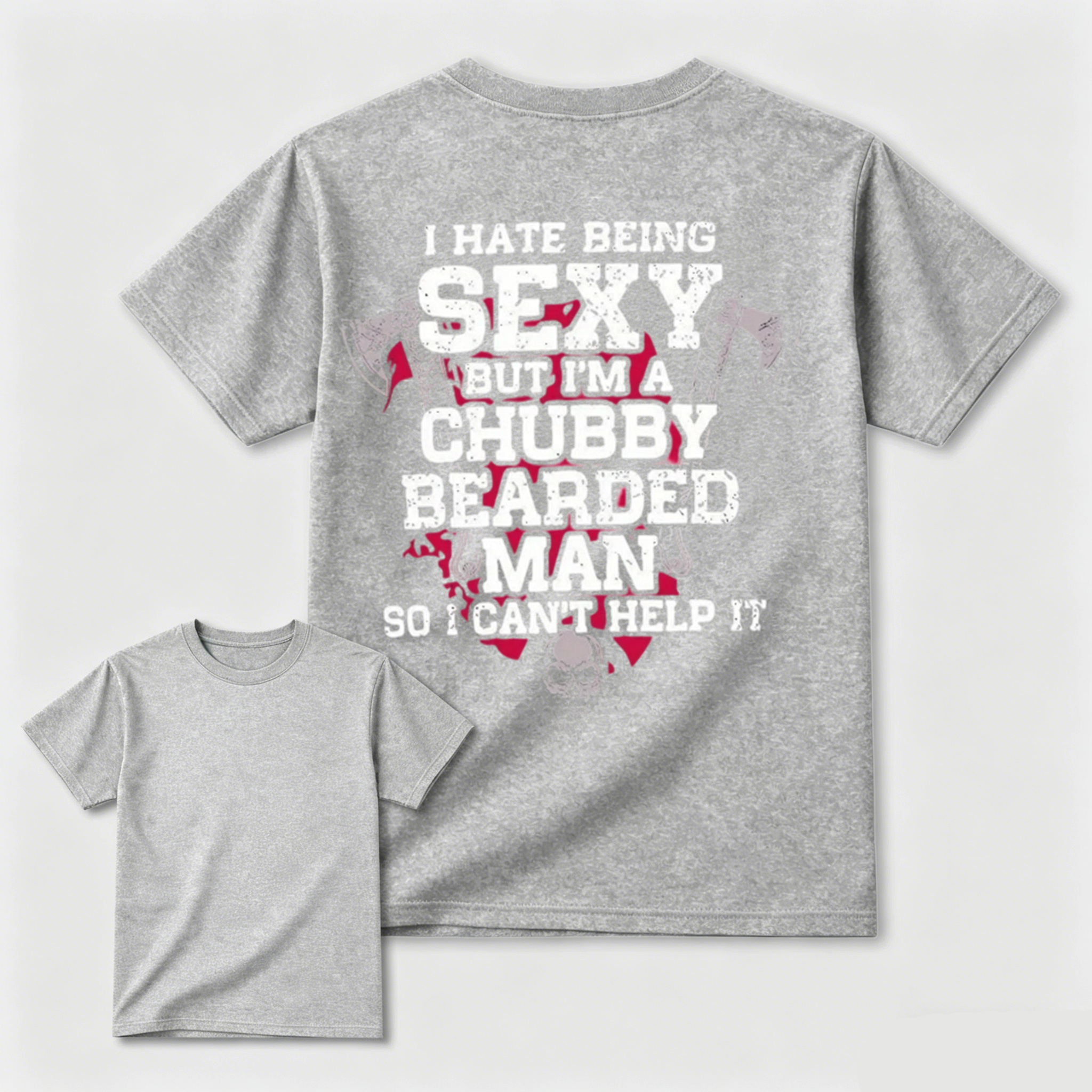 Chubby Bearded Man Funny Quote Skull Axe Graphic Tee