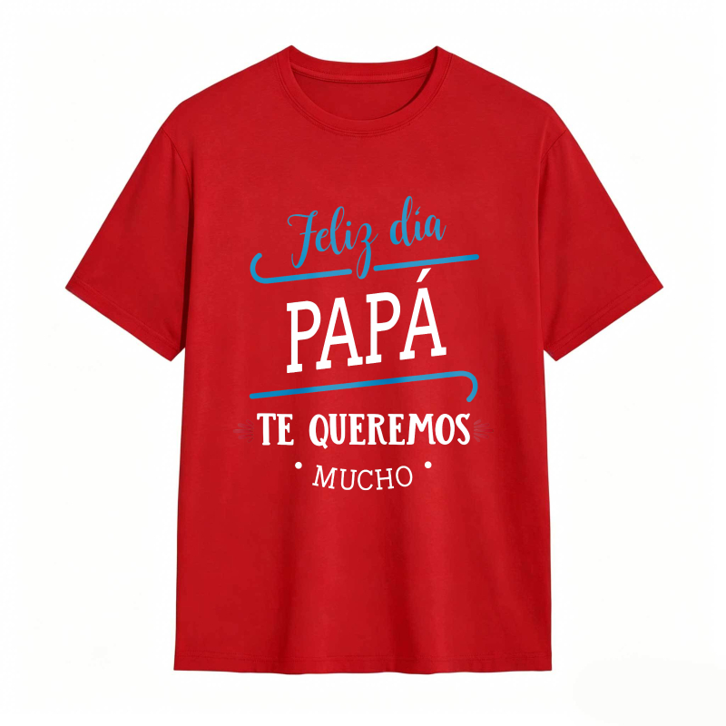 Happy Day Dad We Love You Very Much Unisex Classic T-shirt