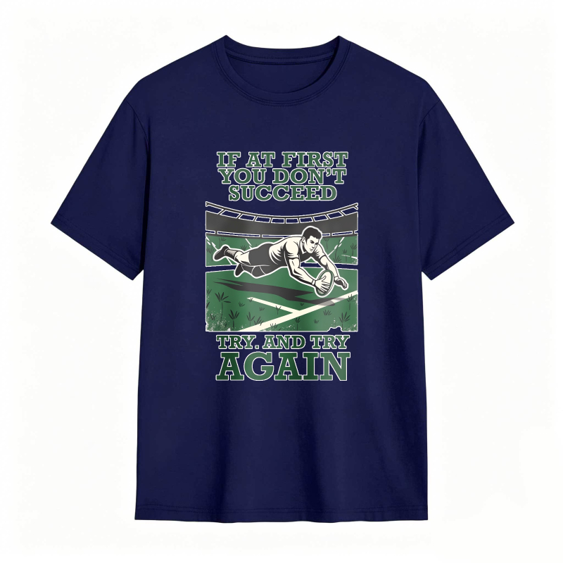 Rugby Player Tackle Scene With Motivational Quote If At First You Dont Succeed Try And Try Again Unisex Classic T-shirt