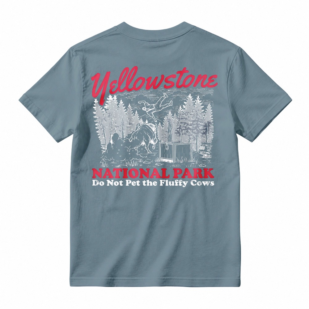 Yellowstone National Park Do Not Pet The Fluffy Cows Graphic T-shirt
