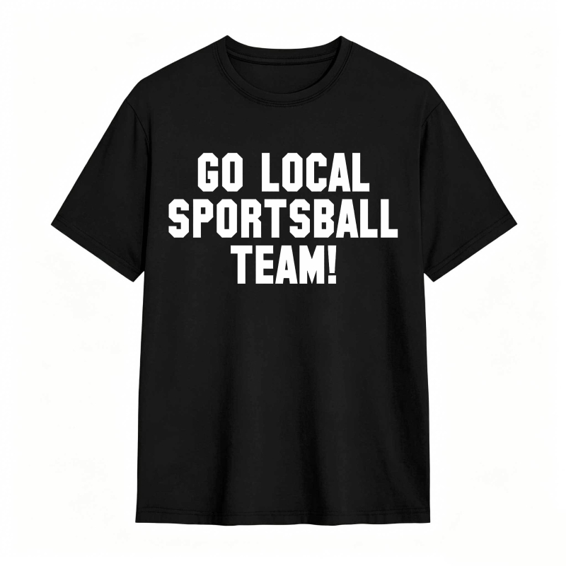Go Local Sportsball Team Unisex Classic T-shirt