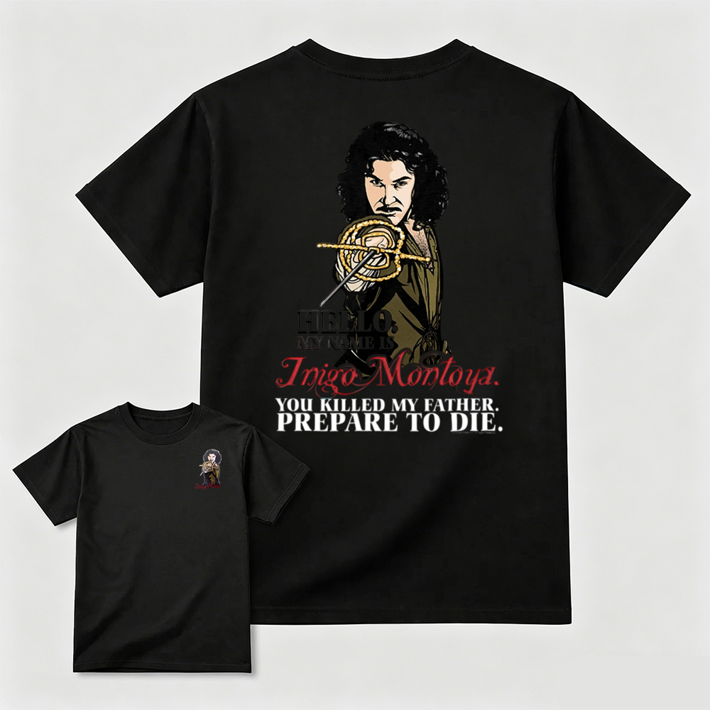 Hello My Name Is Inigo Montoya Movie Quote T-Shirt