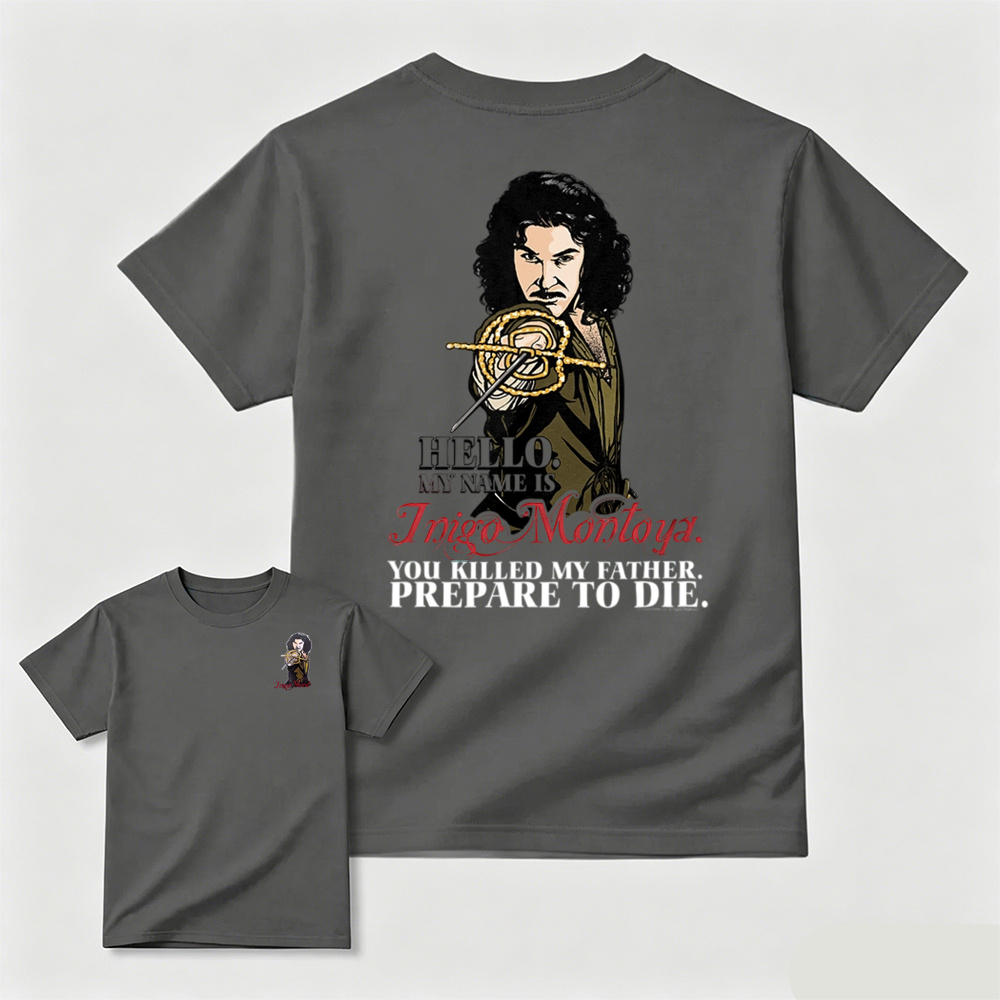 Hello My Name Is Inigo Montoya Movie Quote T-Shirt