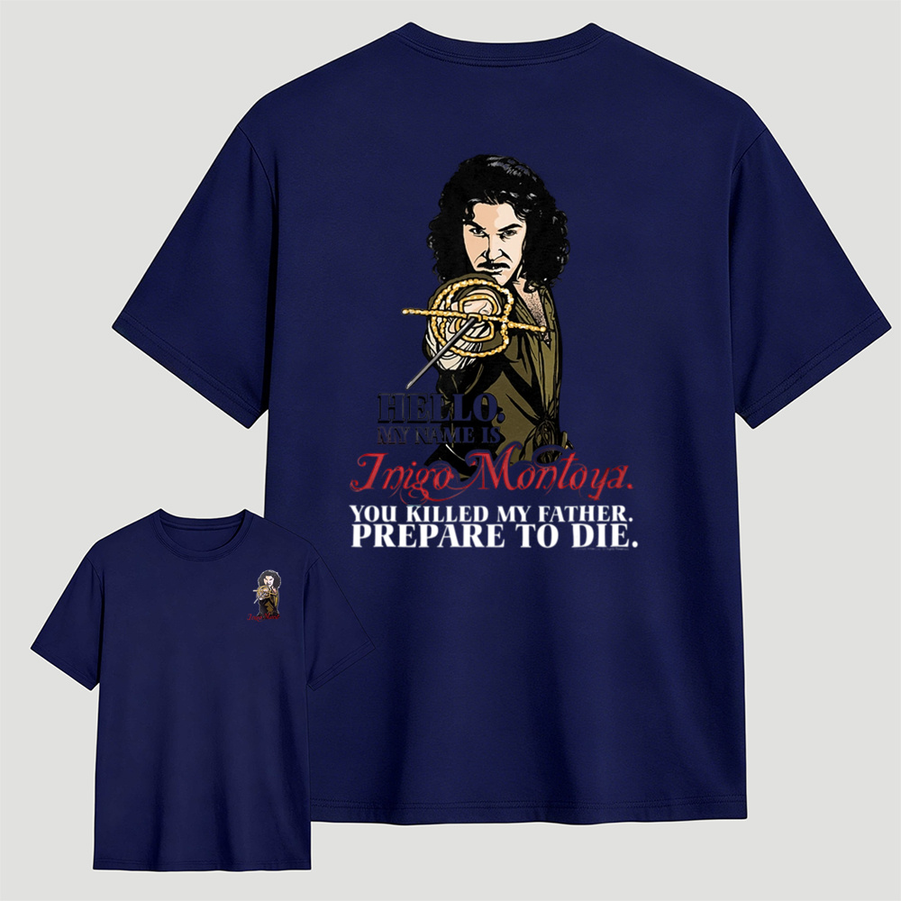 Hello My Name Is Inigo Montoya Movie Quote T-Shirt
