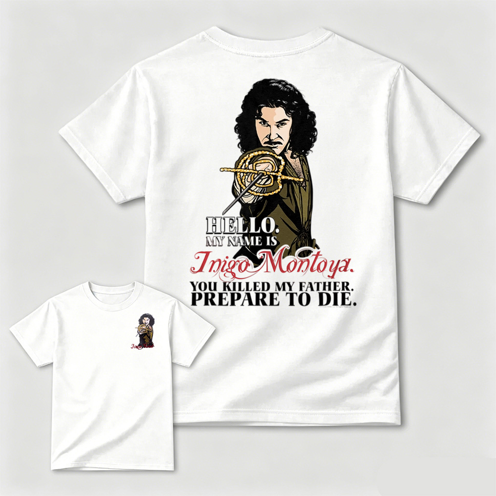 Hello My Name Is Inigo Montoya Movie Quote T-Shirt