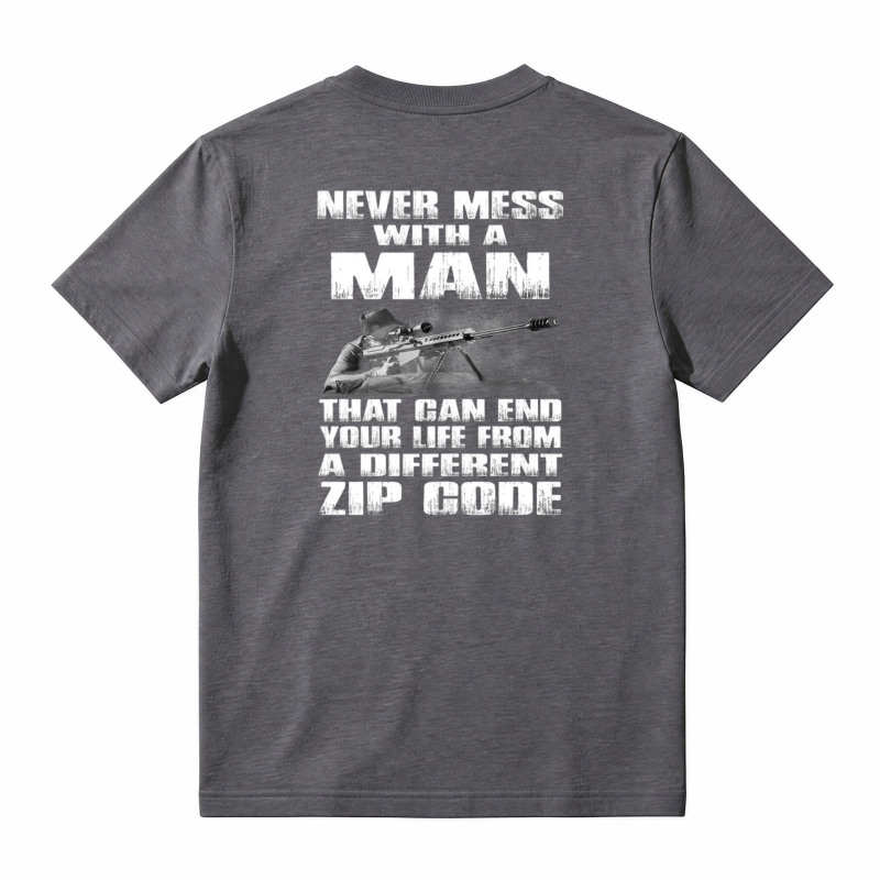 Never Mess With A Man Sniper Quote Unisex Classic T-shirt