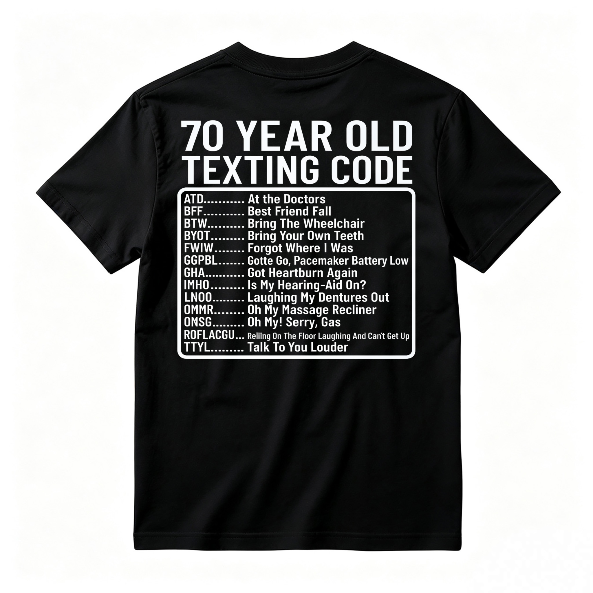 70 Year Old Texting Code Funny Birthday Humor Graphic T-shirt