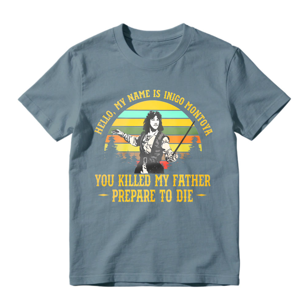 Hello My Name Is Inigo Montoya You Killed My Father Prepare To Die Retro Sunset Vintage Movie Quote Unisex Classic T-shirt