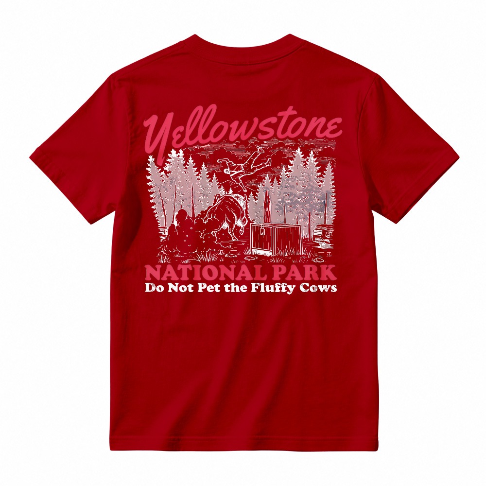 Yellowstone National Park Do Not Pet The Fluffy Cows Graphic T-shirt