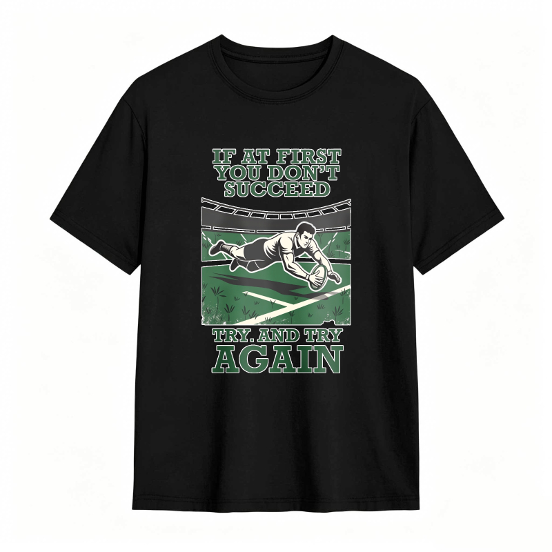 Rugby Player Tackle Scene With Motivational Quote If At First You Dont Succeed Try And Try Again Unisex Classic T-shirt