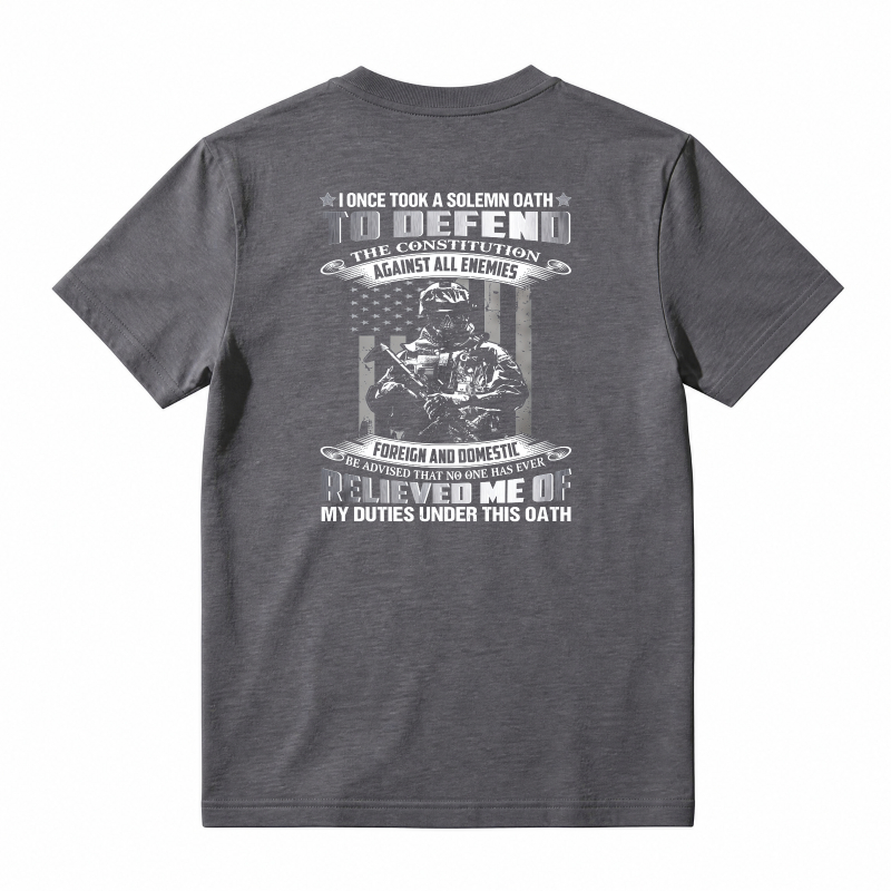 I Once Took A Solemn Oath To Defend The Constitution Against All Enemies Foreign And Domestic Relieved Me Of My Duties Under This Oath T-shirt