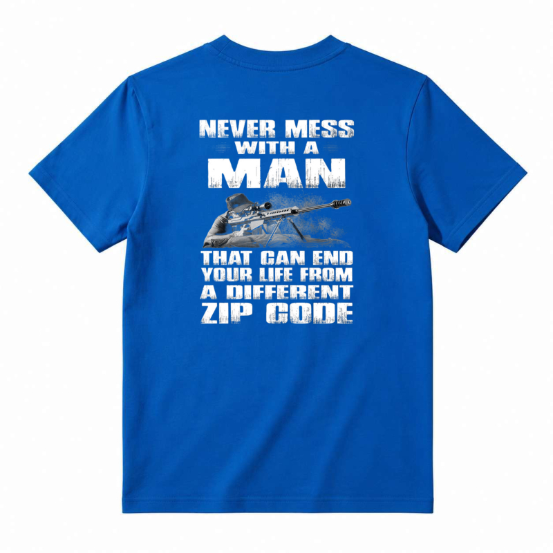 Never Mess With A Man Sniper Quote Unisex Classic T-shirt