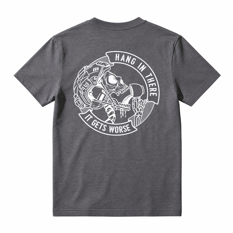 Skeleton Astronaut Hang In There It Gets Worse Graphic T-shirt
