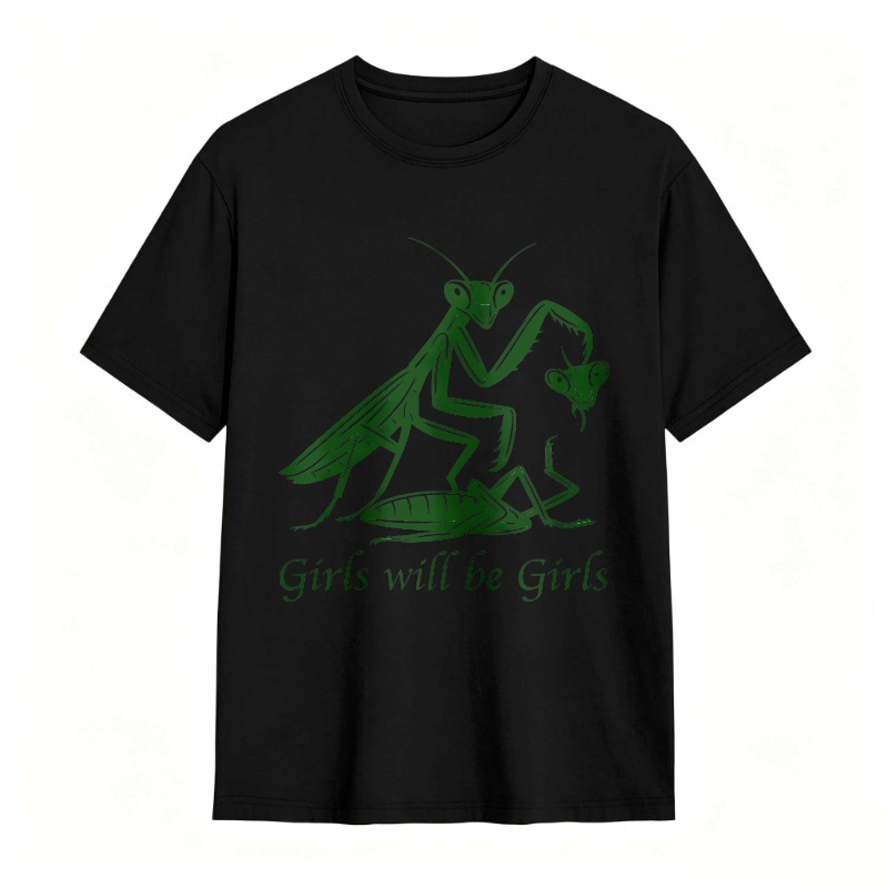 Praying Mantis With Text Girls Will Be Girls Unisex Classic T-shirt