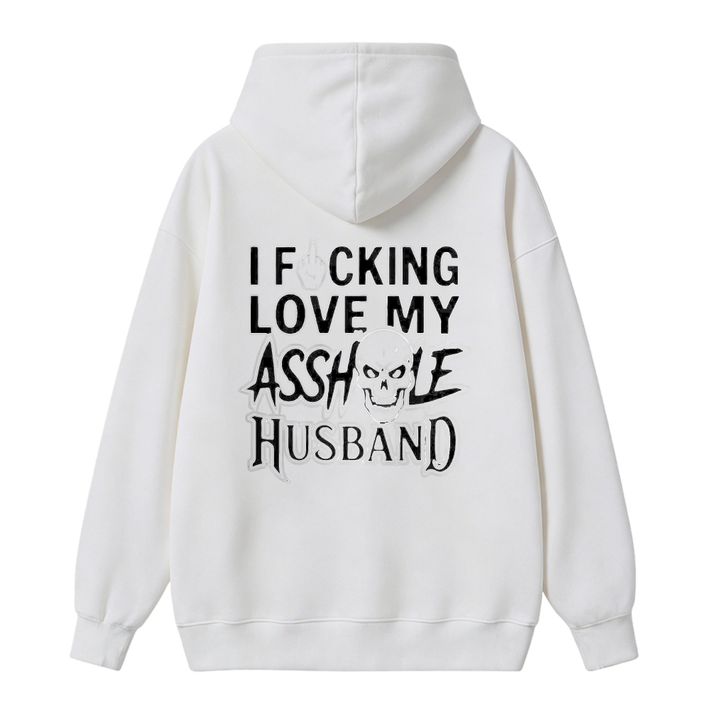 I Love My Asshole Husband Skull Graphic Unisex Classic Hoodie