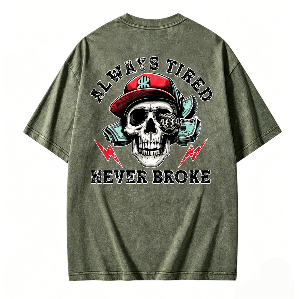 Skull With Red Cap And Dollar Bills Always Tired Never Broke Graphic Washed T-shirt