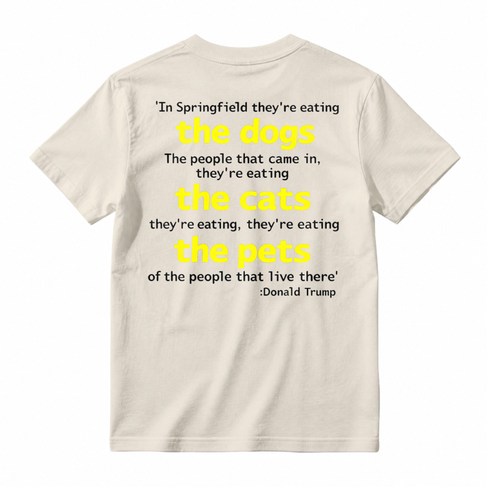 Springfield Eating Dogs Cats Pets Quote Graphic T-shirt