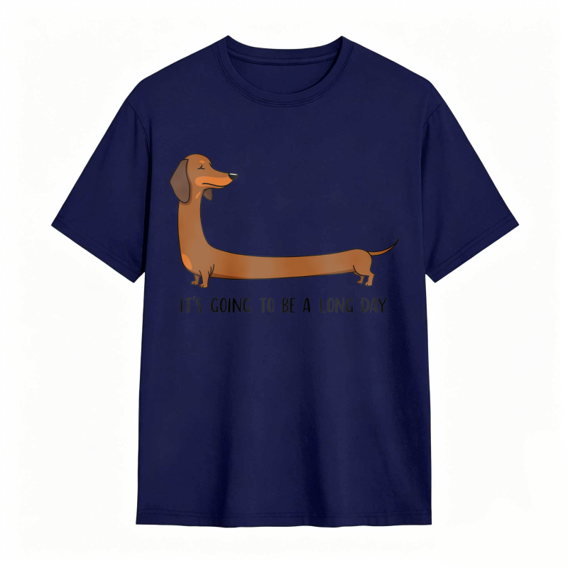 Dachshund Dog With Long Body And Text Its Going To Be A Long Day Unisex Classic T-shirt
