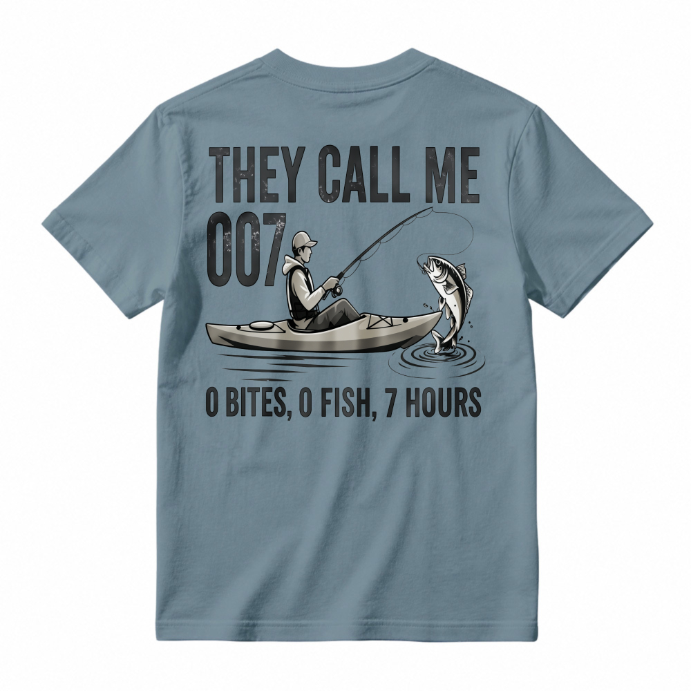 They Call Me 007 0 Bites 0 Fish 7 Hours Funny Fishing Humor T-shirt
