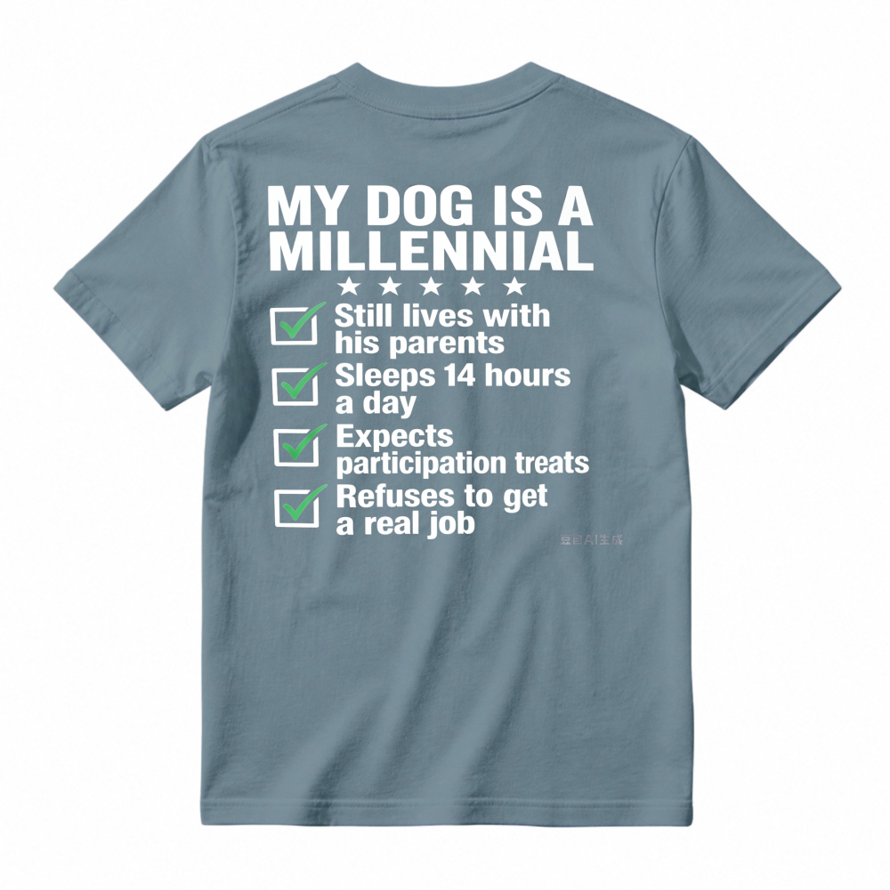 My Dog Is A Millennial Funny Checklist Graphic T-shirt