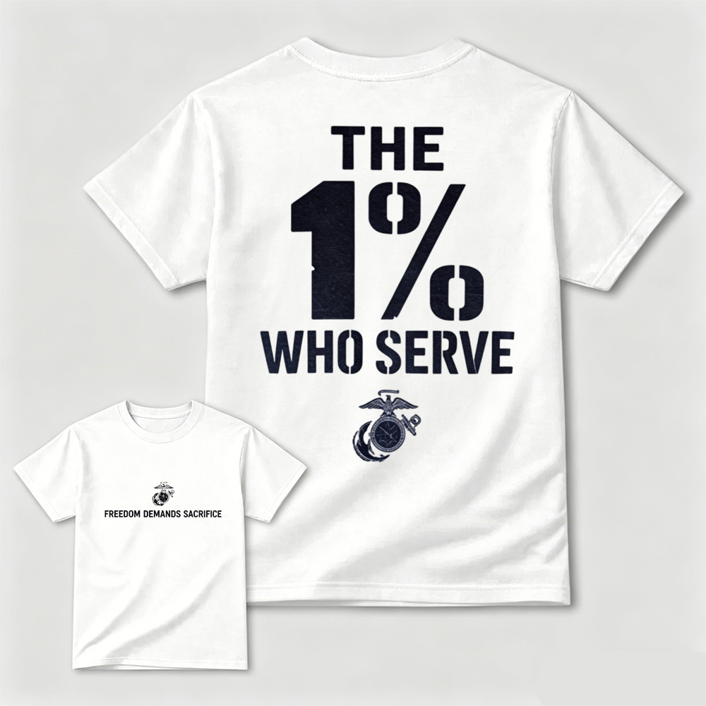 USMC The 1% Who Serve Dual-Sided Patriotic T-Shirt | Marine Veteran Freedom Slogan Men Tee
