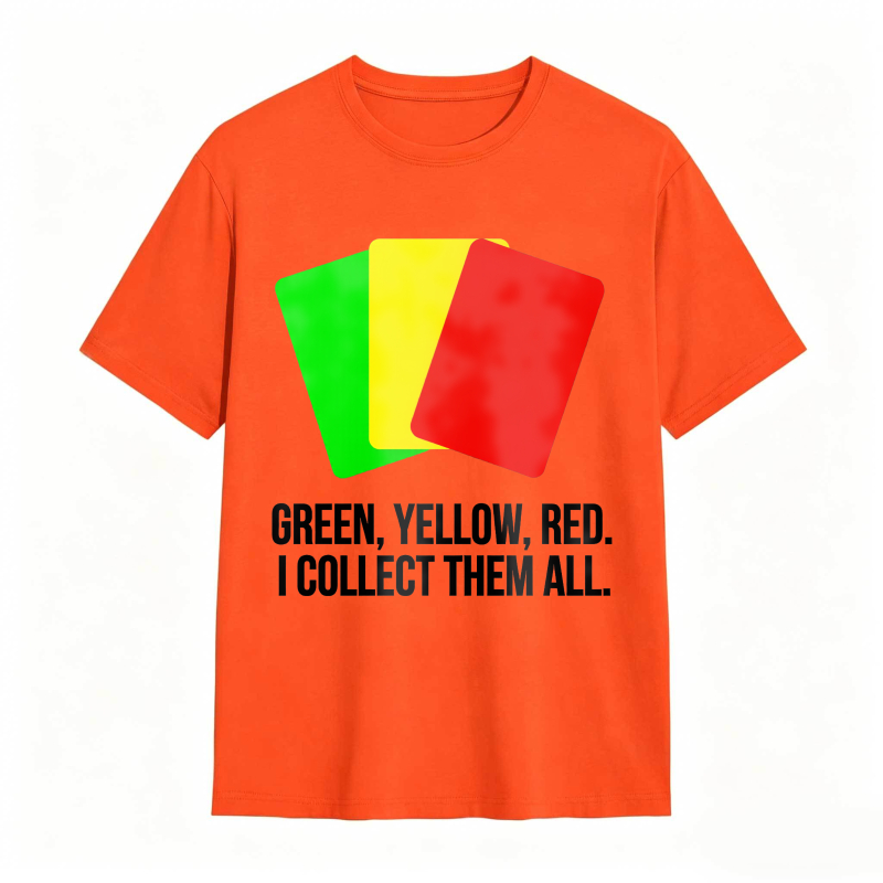 Green Yellow Red Cards I Collect Them All Unisex Classic T-shirt