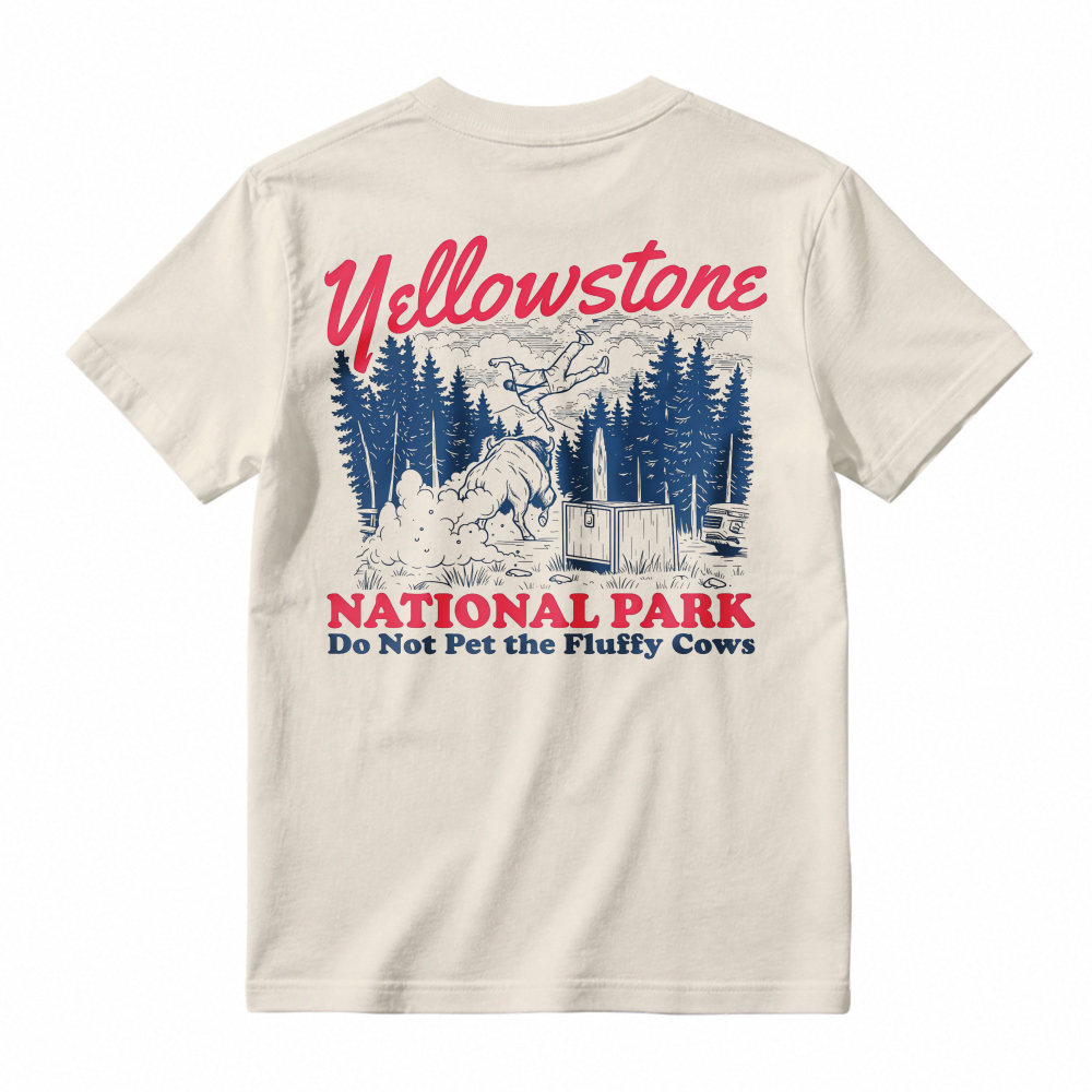 Yellowstone National Park Do Not Pet The Fluffy Cows Graphic T-shirt