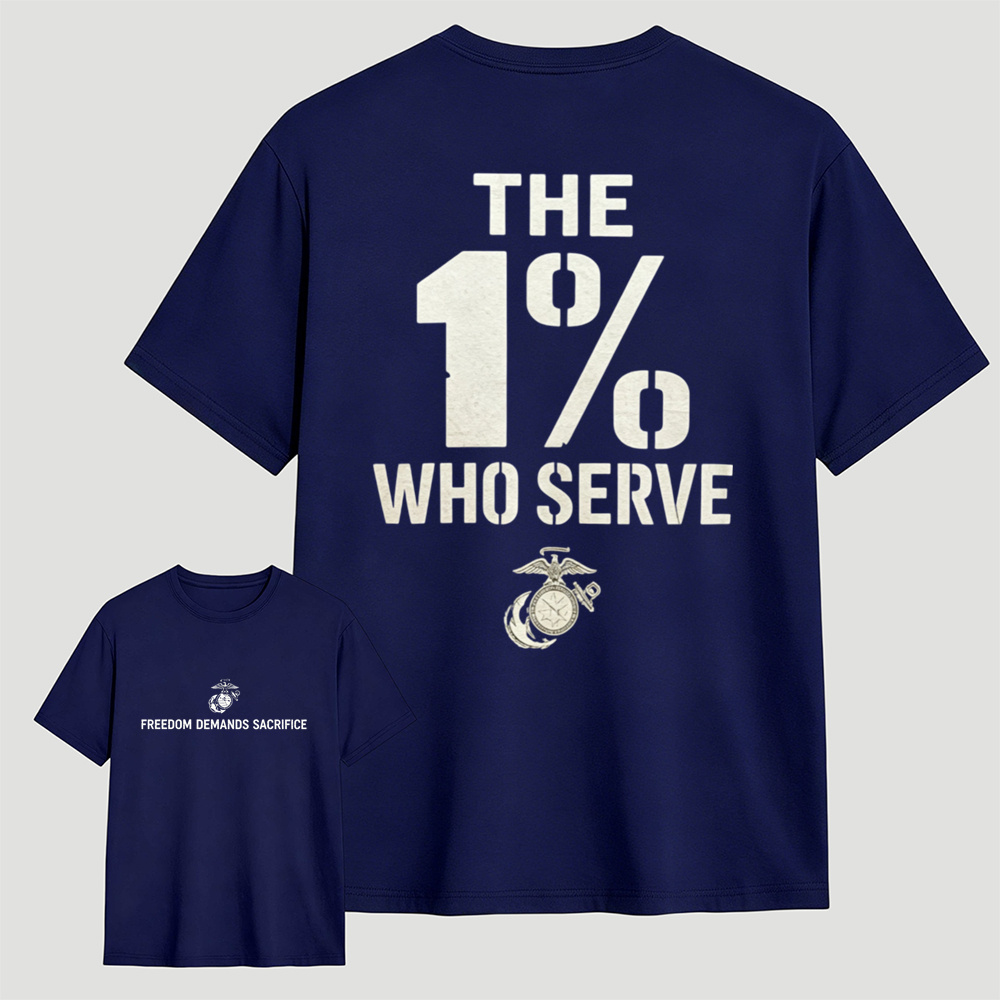 USMC The 1% Who Serve Dual-Sided Patriotic T-Shirt | Marine Veteran Freedom Slogan Men Tee