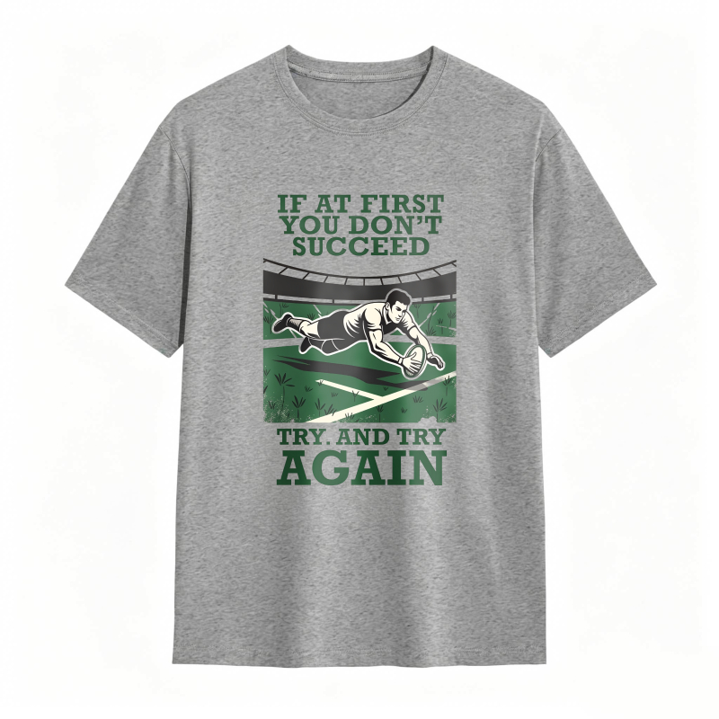 Rugby Player Tackle Scene With Motivational Quote If At First You Dont Succeed Try And Try Again Unisex Classic T-shirt