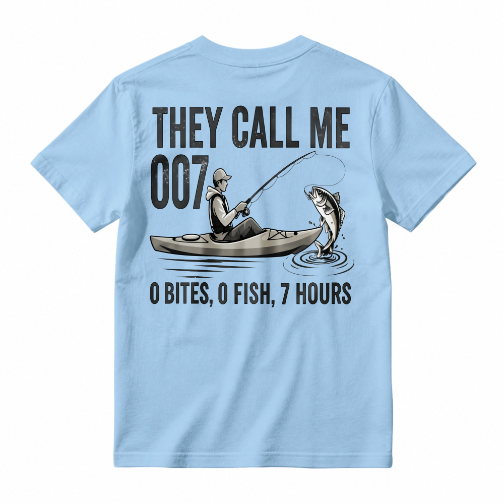 They Call Me 007 0 Bites 0 Fish 7 Hours Funny Fishing Humor T-shirt