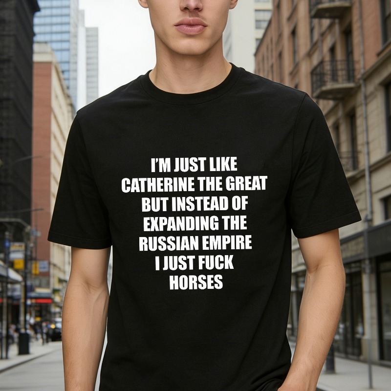 Catherine The Great Historical Humor Quote Graphic T-shirt