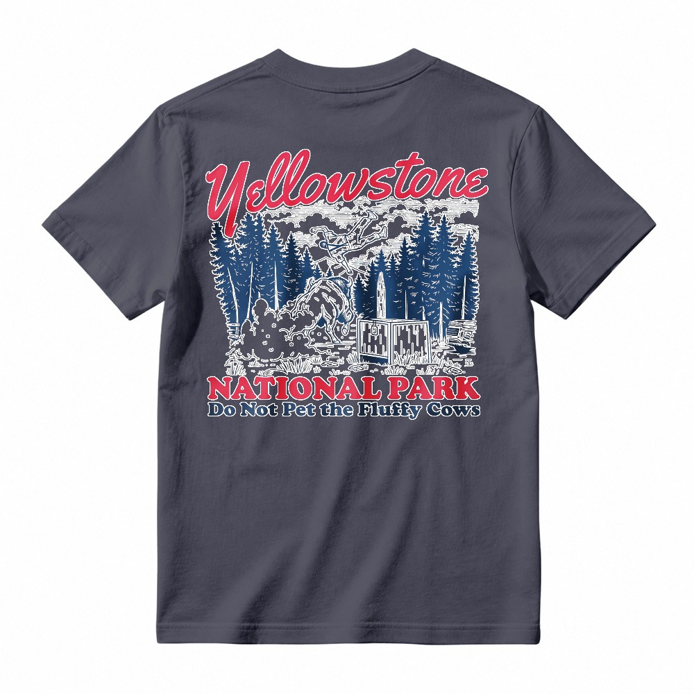Yellowstone National Park Do Not Pet The Fluffy Cows Graphic T-shirt