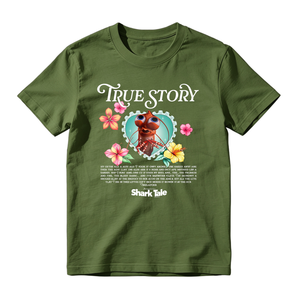 True Story Shark Tale Movie Quote Lobster Flower Graphic Unisex Classic T-shirt