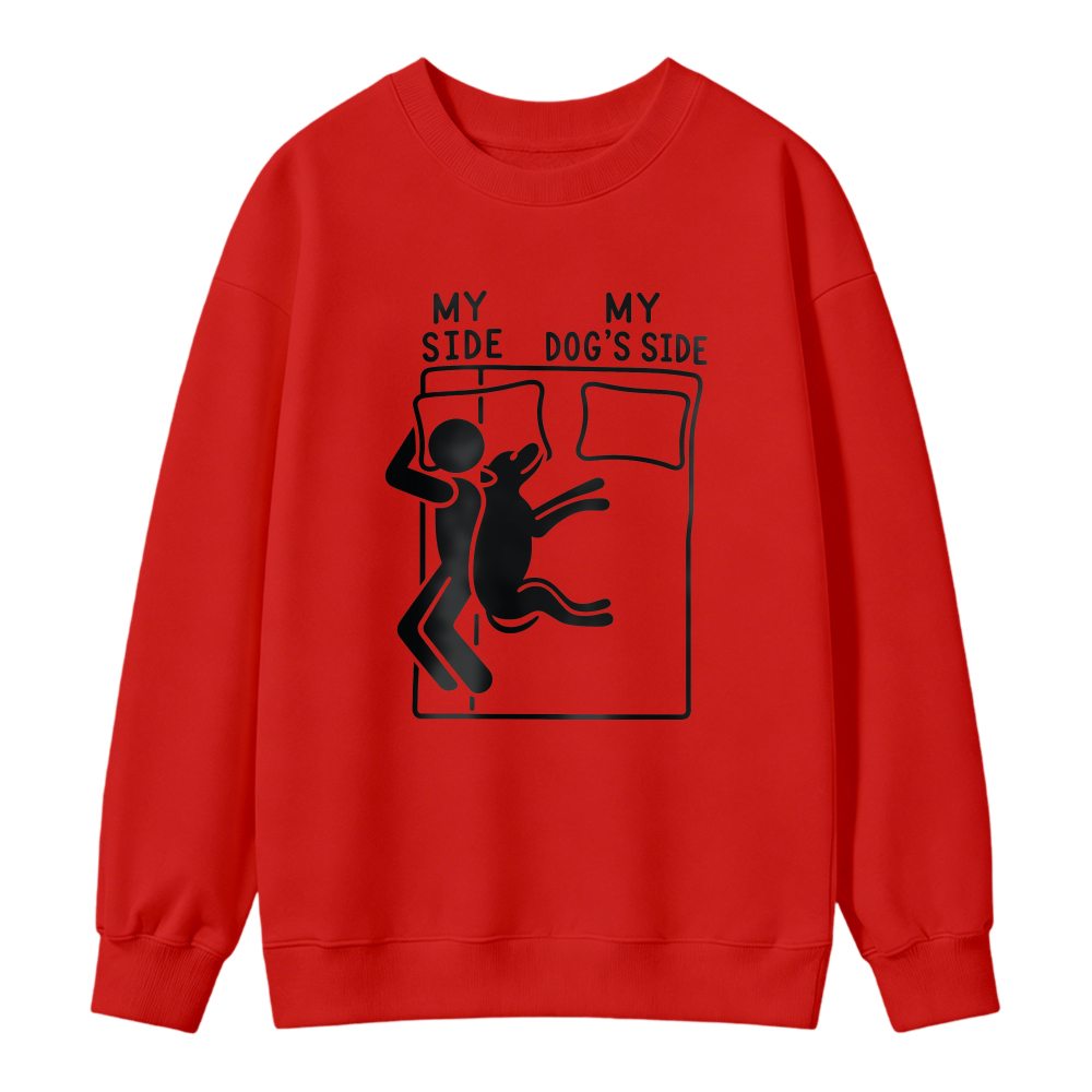 My Side My Dog S Side Funny Pet Lover Bed Sharing Graphic Sweatshirt