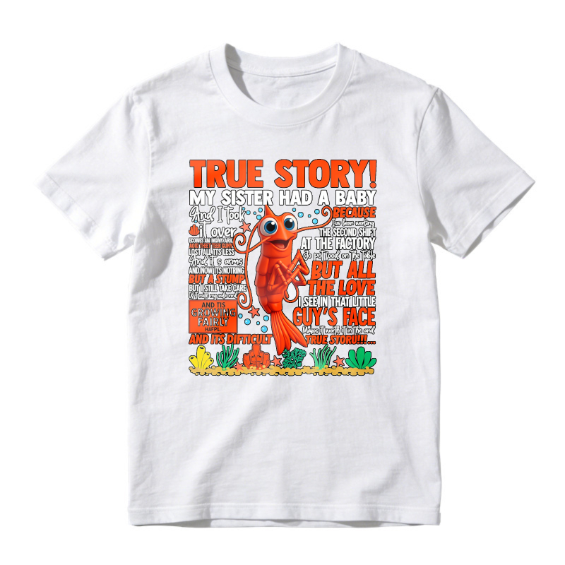 True Story My Sister Had A Baby And I Took It Over Funny Lobster Quote Unisex Classic T-shirt