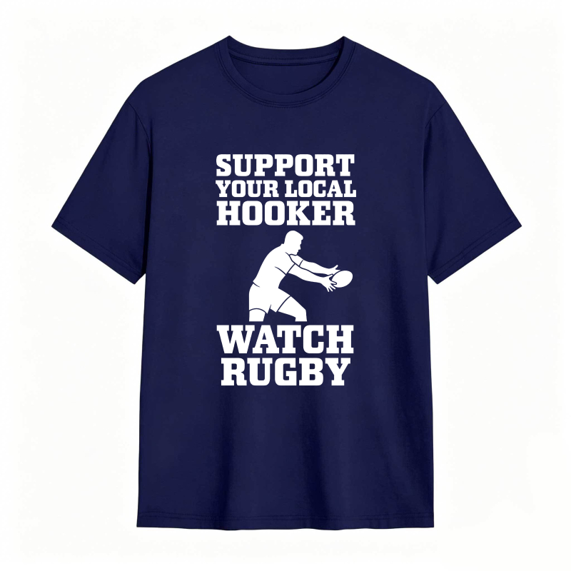 Support Your Local Hooker Watch Rugby Unisex Classic T-shirt