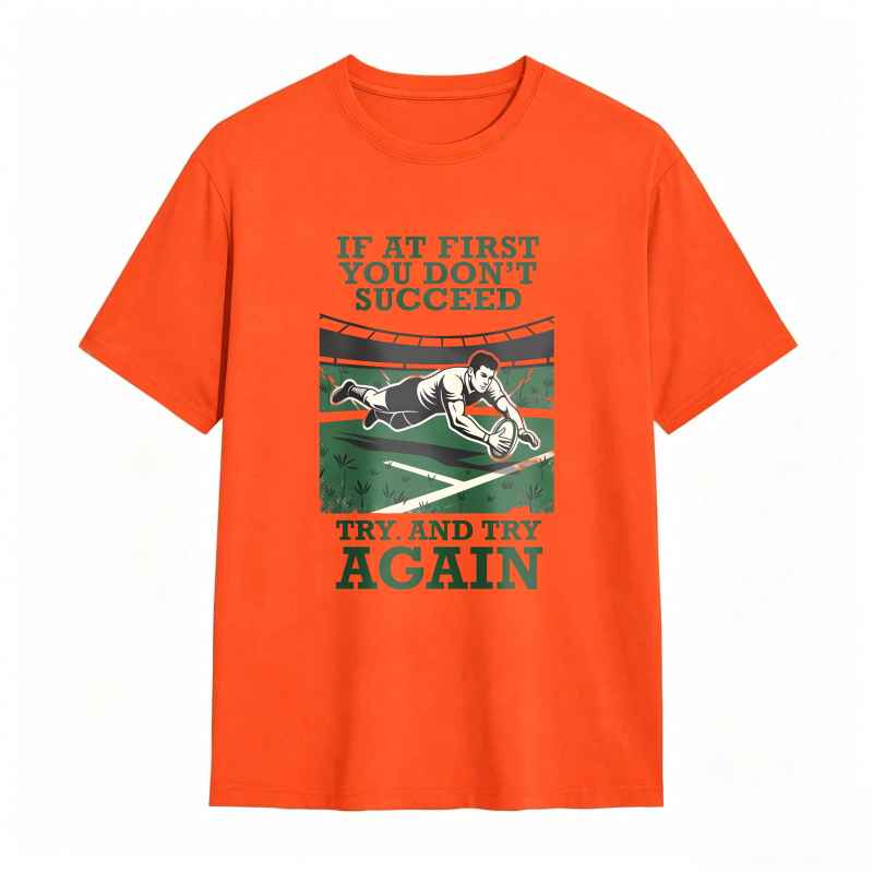 Rugby Player Tackle Scene With Motivational Quote If At First You Dont Succeed Try And Try Again Unisex Classic T-shirt