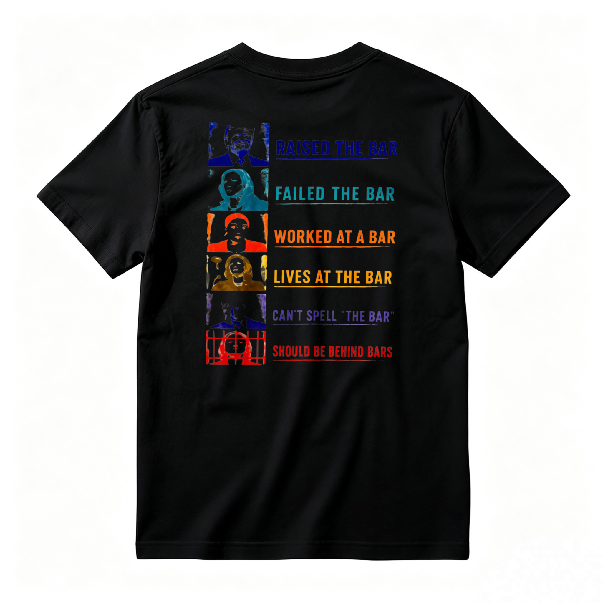Raised The Bar Failed The Bar Worked At A Bar Lives At The Bar Funny Quote T-shirt