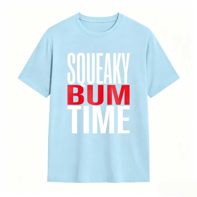 Squeaky Bum Time Unisex Classic T-shirt