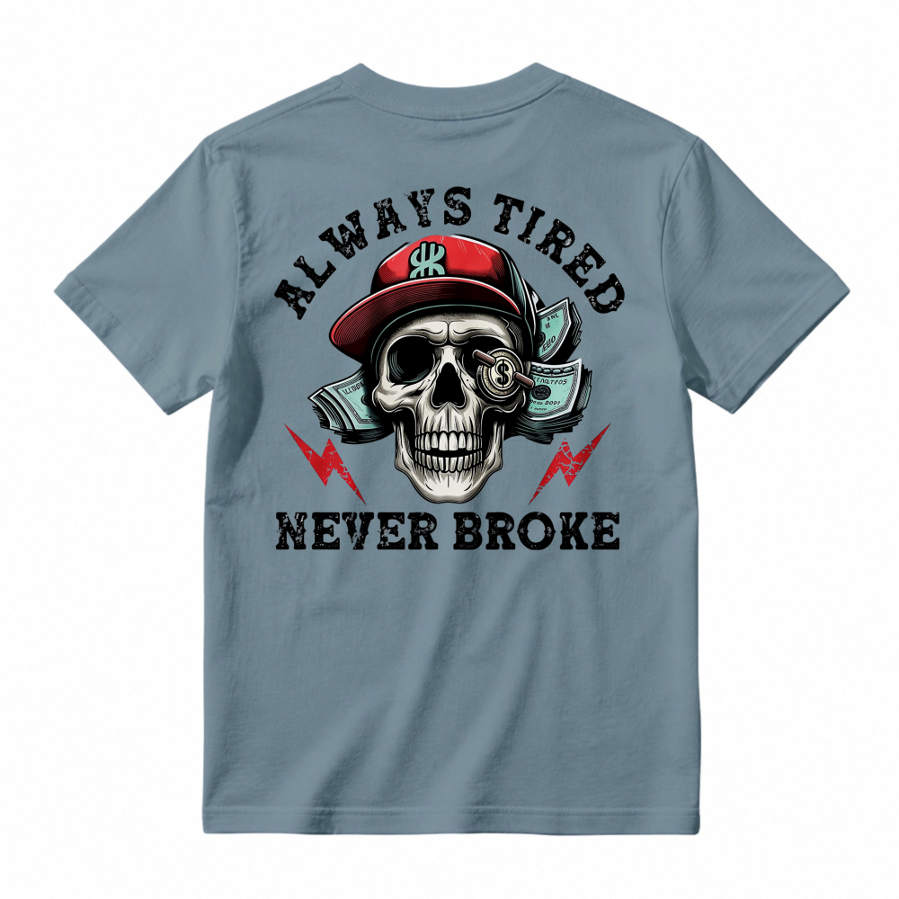 Skull With Cap And Lightning Bolts Always Tired Never Broke Graphic T-shirt