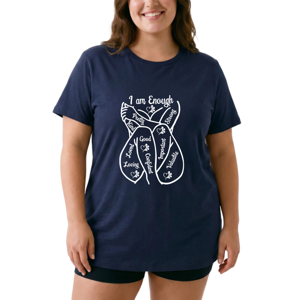 I Am Enough Positive Loving Good Confident Important Adorable tshirt 100% cotton