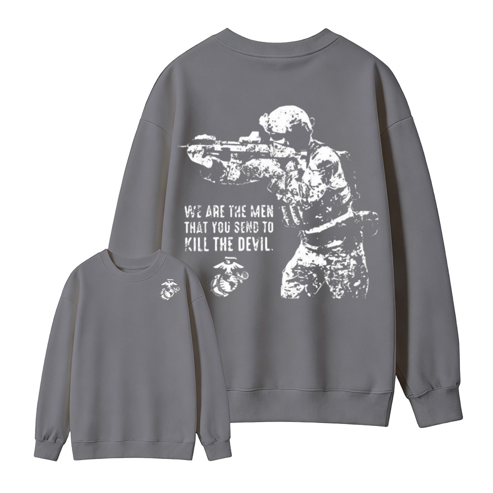 USMC We Are The Men Kill The Devil Double Sided Crewneck Sweatshirt