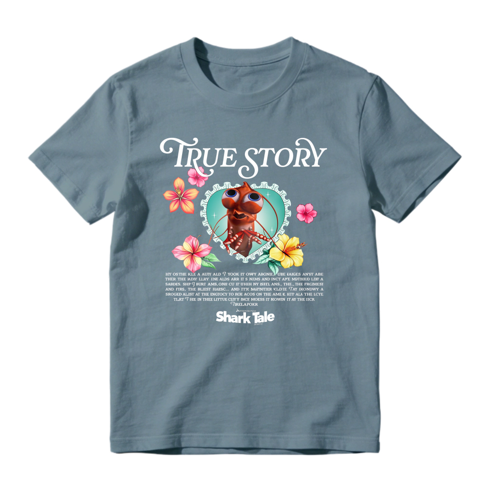 True Story Shark Tale Movie Quote Lobster Flower Graphic Unisex Classic T-shirt