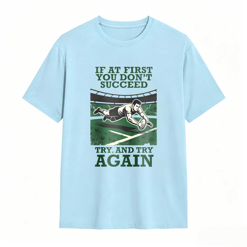 Rugby Player Tackle Scene With Motivational Quote If At First You Dont Succeed Try And Try Again Unisex Classic T-shirt