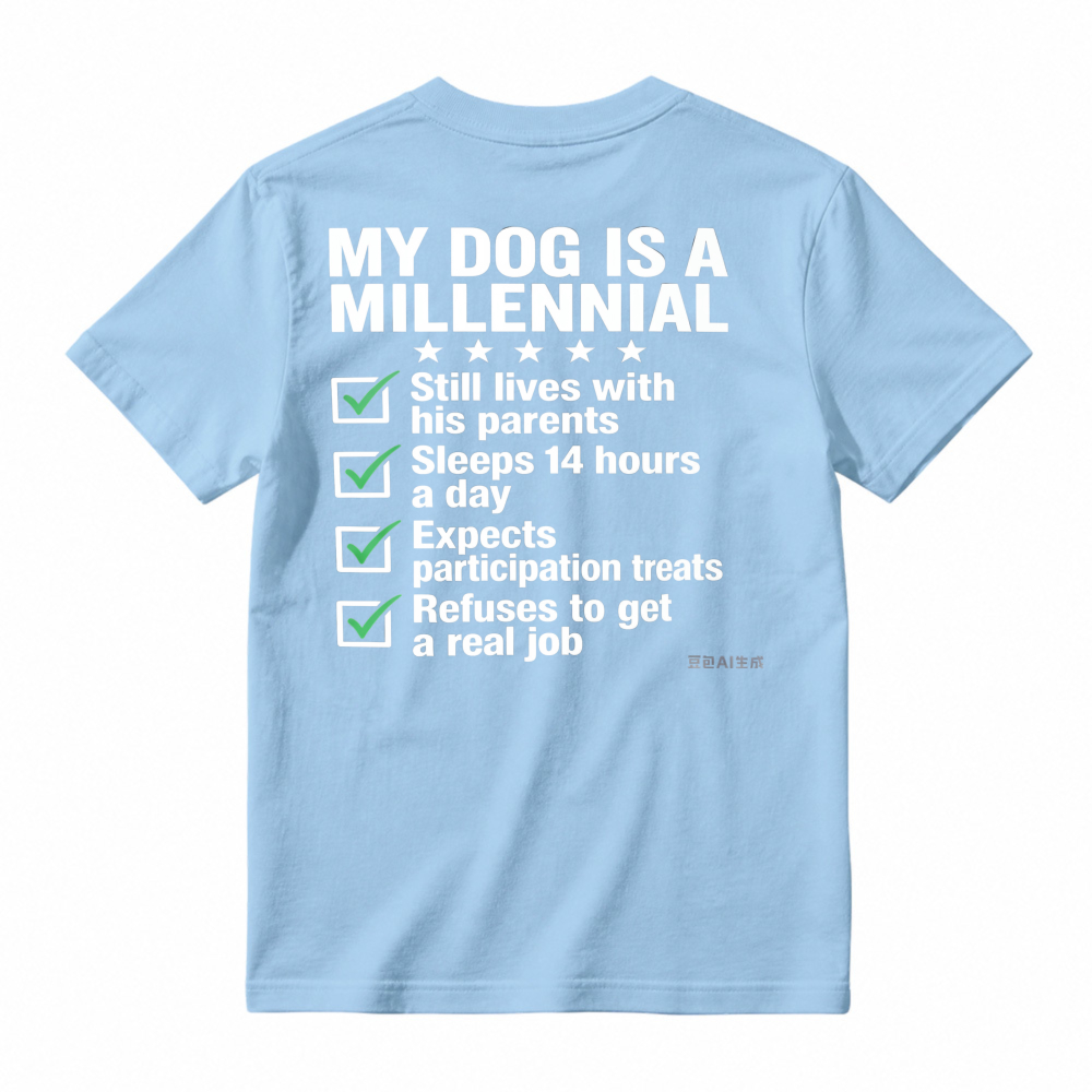 My Dog Is A Millennial Funny Checklist Graphic T-shirt