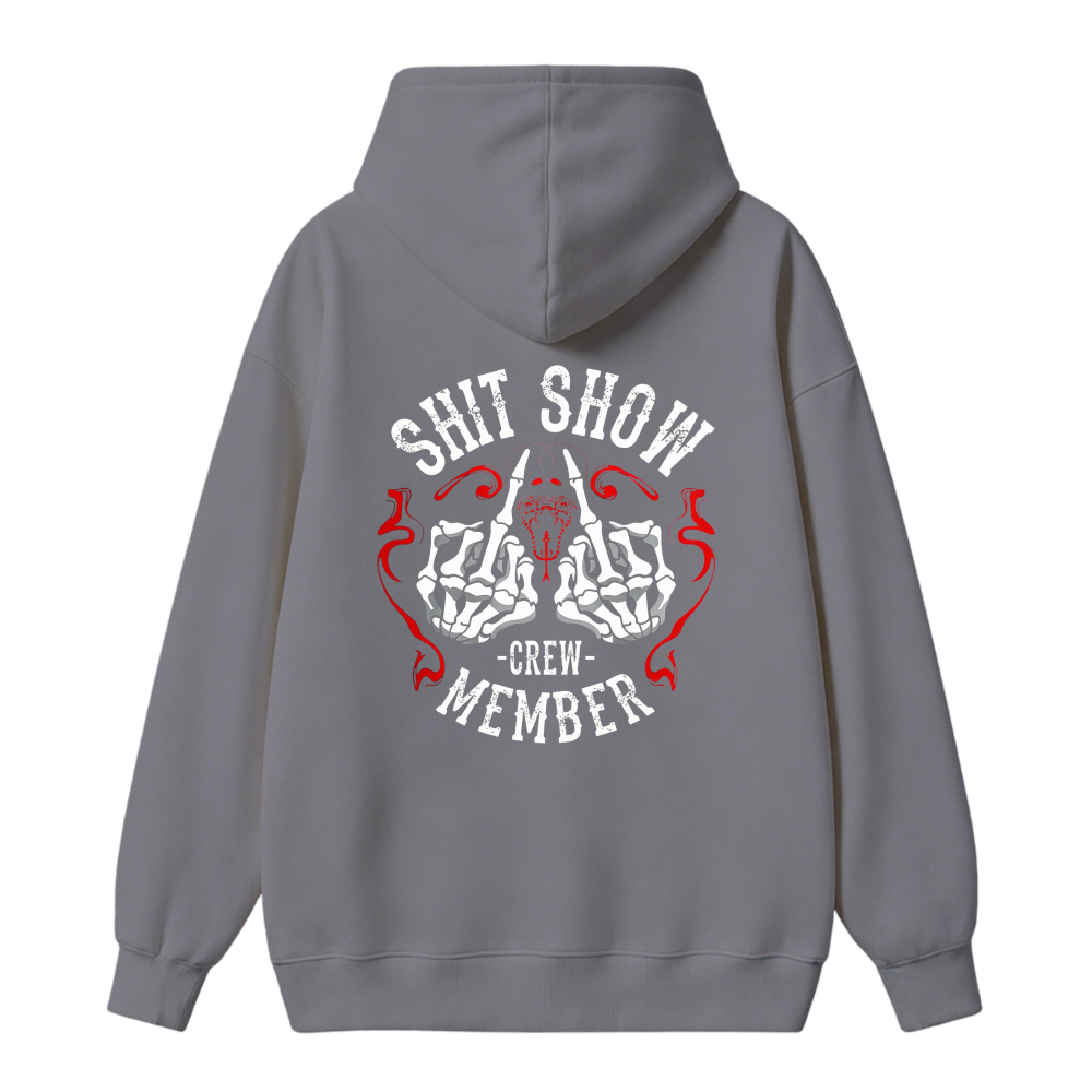 Shit Show Crew Member Skeleton Hands Graphic Hoodie