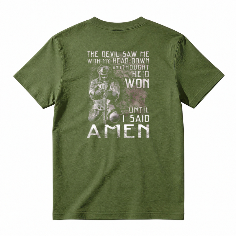 The Devil Saw Me With My Head Down And Thought He D Won Until I Said Amen Unisex Classic T-shirt