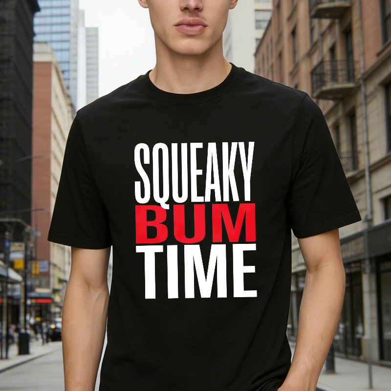 Squeaky Bum Time Unisex Classic T-shirt