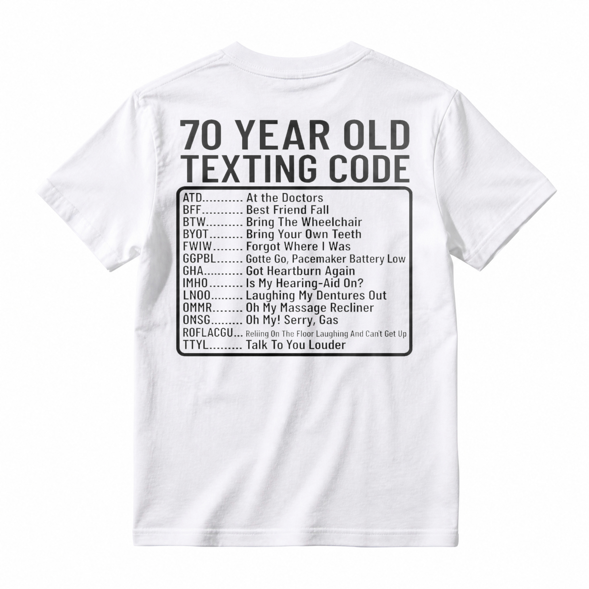 70 Year Old Texting Code Funny Birthday Humor Graphic T-shirt