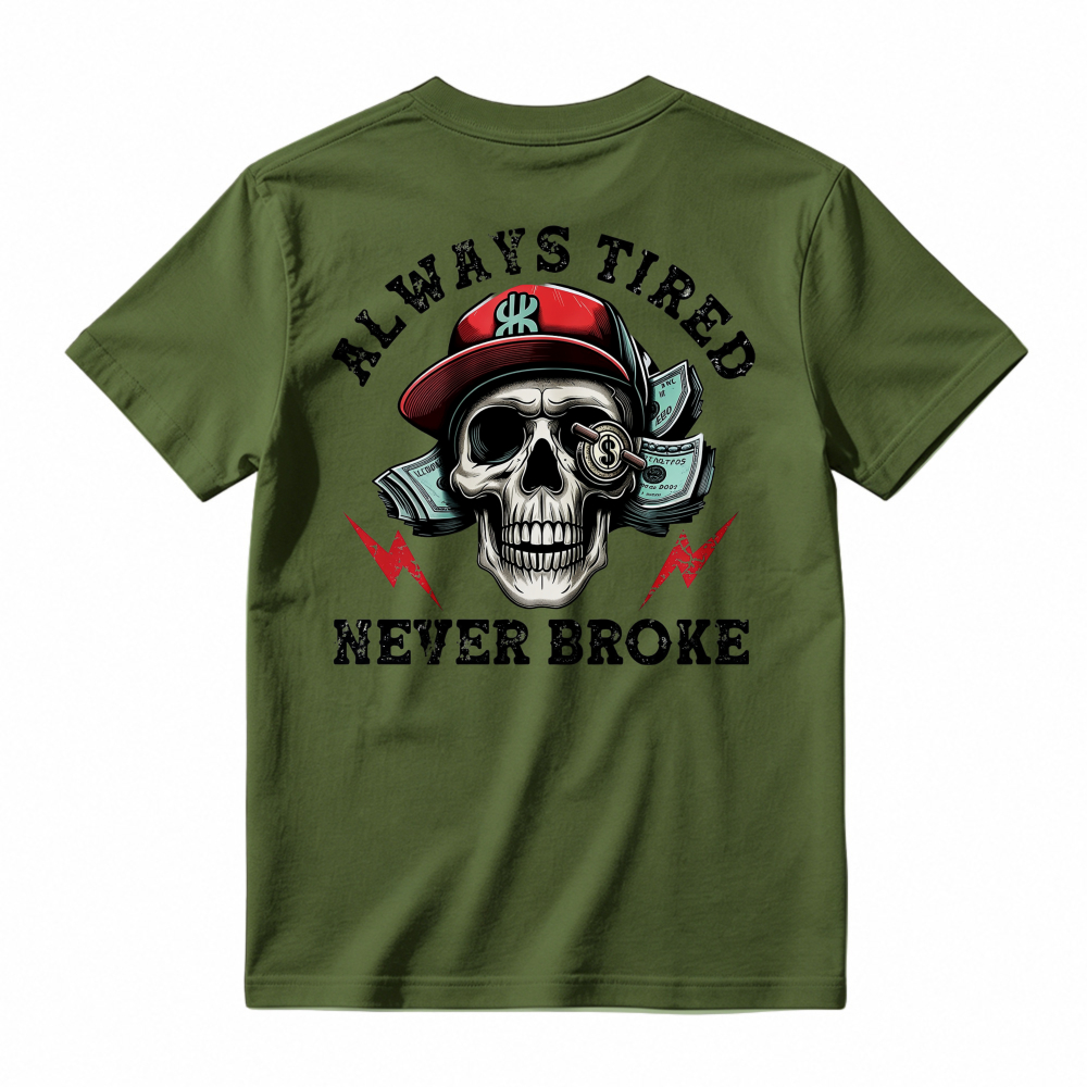 Skull With Cap And Lightning Bolts Always Tired Never Broke Graphic T-shirt